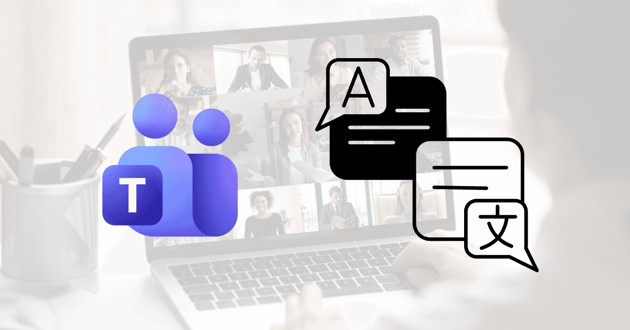 So richten Sie Live-Übersetzung für Microsoft Teams in 3 einfachen Schritten ein